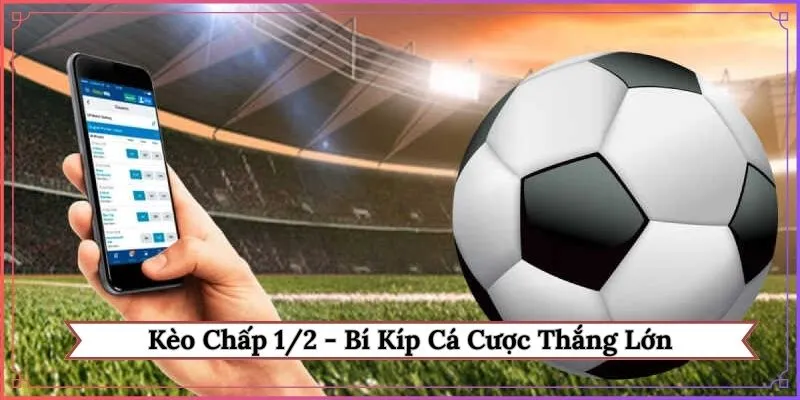 Kèo chấp 1-2